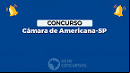 Concurso Câmara de Americana-SP 2024: Edital e Inscrição