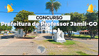 Concurso Prefeitura de Professor Jamil-GO 2024: Sai edital