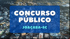 Joaçaba-SC contrata banca organizadora de concurso público