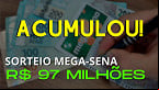 Mega-Sena 2691 vai a R$ 97 milhões; confira quanto rende essa bolada na poupança e CDB