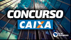 Concurso Caixa 2024 terá até 5 etapas de prova; conheça cada uma