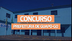 Concurso Guapó-GO 2024: Edital abre vagas em 55 cargos