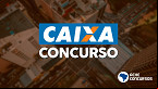 CAIXA abre inscrições de concurso com 4.050 vagas de R$ 14.915 nesta semana; veja como fazer