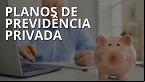 Previdência Privada muda a partir de 2024; veja mudanças feitas pelo Governo