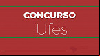 UFES abre concurso público para Professor Universitário de R$ 10.481