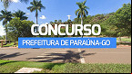Concurso Prefeitura de Paraúna-GO 2024: Sai edital com 21 vagas