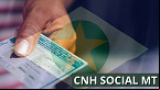 CNH Social MT abre inscrições para 10 mil vagas; veja como se cadastrar