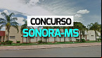 Prefeitura de Sonora-MS abre concurso para Procurador Jurídico