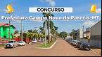 Campo Novo do Parecis-MT abre concurso pÃºblico e oferece vagas de R$ 5,5 mil