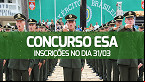 Edital ESA 2024/2025 abre inscrições no dia 31/03; Veja detalhes