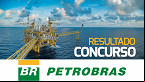 Concurso Petrobras: Cebraspe aplicou provas para 105 mil; veja quando sai o resultado
