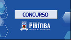 Concurso Prefeitura de Piritiba-BA 2024 tem 17 vagas efetivas