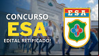 Edital do concurso ESA 2024 é retificado; veja mudanças