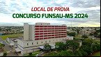 Concurso Funsau-MS 2024 publica locais de provas dos três editais