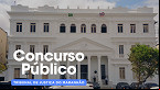 Concurso TJ-MA tem Edital publicado e Inscrição abre dia 29