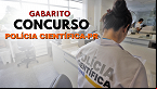 Gabarito Polícia Científica-PR 2024 sai pelo IBFC