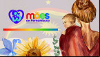 Mães de Pernambuco: prazo para inscrição é prorrogado