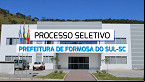 Processo Seletivo Prefeitura de Formosa do Sul-SC 2024 - Edital e Inscrição