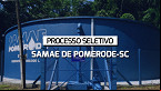 SAMAE de Pomerode-SC realiza seleção para Auxiliar de Operações