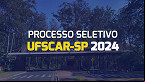 Processo seletivo UFSCAR-SP 2024 - Professor Substituto