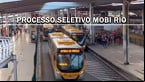 Processo Seletivo Mobi-Rio RJ 15/2024 abre vagas de até R$ 7,9 mil