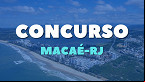 Prefeitura de Macaé-RJ anuncia concurso público com 647 vagas; banca definida
