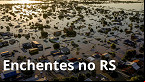 Governo pode dar até R$ 200 mil para compra de novas casas a atingidos pelas enchentes