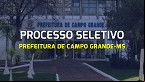 Prefeitura de Campo Grande-MS abre seleção para Cuidador Social