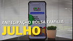 Bolsa Família antecipado em Julho? Governo homologa mais 7 cidades