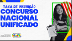 Concurso Unificado (CNU) vai devolver taxa de inscrição; veja como pedir e até quando