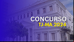 Concurso TJ-MA 2024 registra mais de 52 mil inscritos; provas ocorrem neste domingo, 14