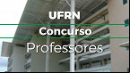 Edital UFRN abre 54 vagas para Professor Visitante