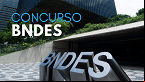 BNDES abre concurso público com 900 vagas; salário é de R$ 21 mil