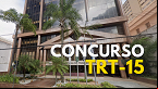 Concurso TRT-15 de Campinas-SP pode sair em 2024
