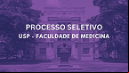 USP abre concurso para Professor Doutor na Faculdade de Medicina