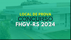 Concurso FHGV-RS 2024: Resultado da prova é divulgado