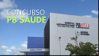 Concurso PB Saúde terá mais 4 mil vagas; veja quando sai