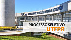 UTFPR tem processo seletivo aberto pelo edital 36/2024