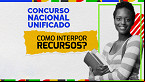CNU: Veja como fazer recursos contra os gabaritos e quando sai o resultado