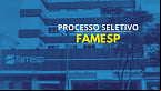 FAMESP abre vagas temporárias por meio de cinco editais