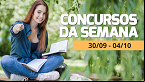 Concursos: 1ª semana de outubro abre 6 mil vagas; veja quais