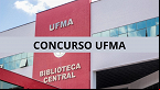 UFMA realiza concurso para Professores