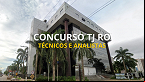 Concurso TJ RO: Consulplan organiza seleção com vagas para Técnicos e Analistas
