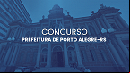 Prefeitura de Porto Alegre RS define banca para novo concurso de nível médio e superior