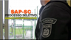 Inscrições para 265 vagas de Agente Socioeducativo na SAP-SC são abertas; veja como concorrer