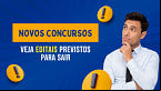 Novos Concursos: Veja 5 grandes seleções previstas para sair