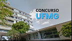 Concurso UFMG: Edital 2.612/2024 abre vaga para Professor Assistente