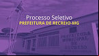Processo Seletivo Prefeitura de Recreio-MG 2024 - Edital e Inscrição