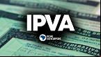 Calendário IPVA 2025: veja de TODOS os estados
