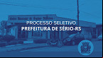 Prefeitura de Sério-RS abre concurso em dois cargos